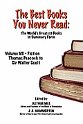The Best Books You Never Read: Vol VII - Fiction - Peacock to Scott