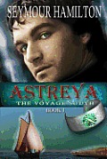 Astreya, Book I: The Voyage South