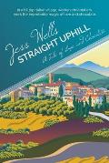 Straight Uphill: A Tale of Love and Chocolate