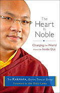 Heart Is Noble Changing the World from the Inside Out