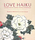 Love Haiku Japanese Poems of Yearning Passion & Remembrance