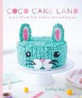 Coco Cake Land Cute & Pretty Party Cakes to Bake & Decorate