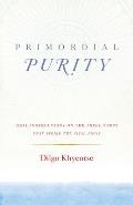 Primordial Purity Oral Instructions on the Three Words That Strike the Vital Point
