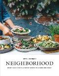 Neighborhood Salads Sweets & Stories from Home & Abroad