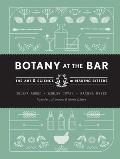 Botany at the Bar The Art & Science of Making Bitters