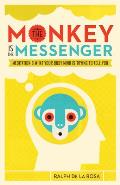 Monkey Is the Messenger Meditation & What Your Busy Mind Is Trying to Tell You
