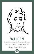 Walden Selections from the American Classic