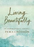 Living Beautifully An Inspirational Journal