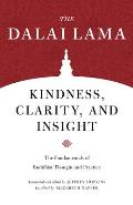 Kindness Clarity & Insight The Fundamentals of Buddhist Thought & Practice