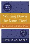 Writing Down the Bones Deck 60 Cards to Free the Writer Within