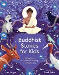 Buddhist Stories for Kids Jataka Tales of Kindness Friendship & Forgiveness