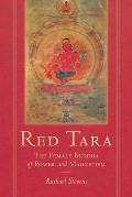 Red Tara The Female Buddha of Power & Magnetism