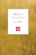 Dogen Japans Original Zen Teacher