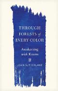 Through Forests of Every Color Awakening with Koans