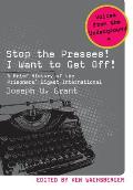 Stop the Presses! I Want to Get Off!: A Brief History of the Prisoners' Digest International