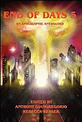 End of Days 5: An Apocalyptic Anthology