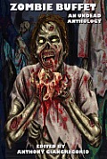 Zombie Buffet: An Undead Anthology