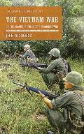The Vietnam War: On the Ground in the Second Indochina War