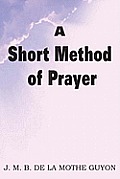 A Short Method of Prayer