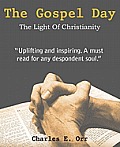 The Gospel Day, the Light of Christianity