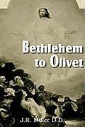 Bethlehem to Olivet
