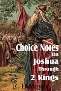 Choice Notes on Joshua Through 2 Kings