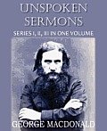 Unspoken Sermons Series I II & II