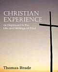 Christian Experience, as Displayed in the Life and Writings of Paul
