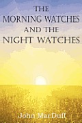 The Morning Watches and the Night Watches