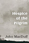 Hospice of the Pilgram, the Great Rest-Word of Christ