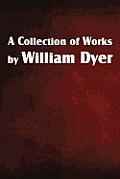 A Collection of Works by William Dyer