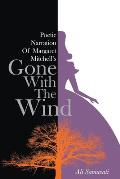 Poetic Narration of Margaret Mitchell's Gone with the Wind