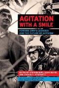 Agitation with a Smile: Howard Zinn's Legacies and the Future of Activism