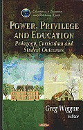 Power Privilege & Education Pedagogy Curriculum & Student Outcomes