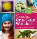 Crochet One Skein Wonders 101 Projects from Crocheters around the World