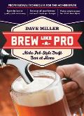 Brew Like a Pro Make Pub Style Draft Beer at Home