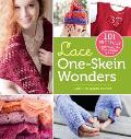 Lace One-Skein Wonders(r): 101 Projects Celebrating the Possibilities of Lace
