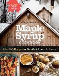 Maple Syrup Cookbook 3rd Edition Over 100 Recipes for Breakfast Lunch & Dinner