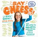 Say Cheese A Kids Guide to Homemade Mozzarella Mac n Cheese & More Kitchen Fun