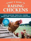Storeys Guide to Raising Chickens 4th Edition Care Feeding Facilities