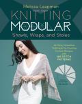 Knitting Modular Shawls Wraps & Stoles Mix & Match Triangles + 212 Stitch Patterns Unlimited Design Options