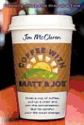Coffee with Matt & Joe