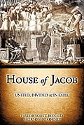 House Of Jacob - United, Divided & In Exile