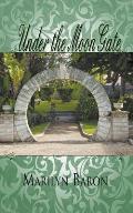 Under the Moon Gate