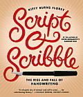Script & Scribble The Rise & Fall of Handwriting