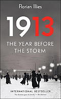 1913 The Year Before the Storm