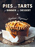 Pies & Tarts for Dinner & Dessert