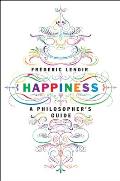 Happiness A Philosophers Guide
