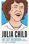 Julia Child The Last Interview