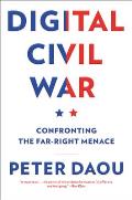 Digital Civil War: Confronting the Far-Right Menace